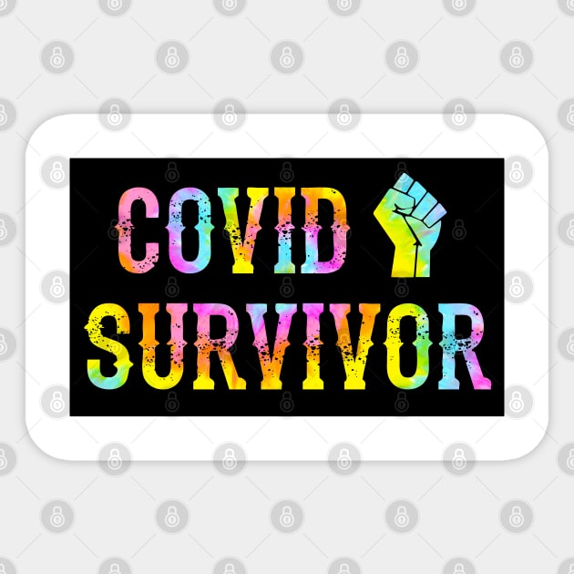 Coronavirus survivor 2020, quote. I survived covid 19. Wear your face mask. Don't infecting others. Masks save lives. Trust science. Keep your mask on. I fought hard. Tie dye Sticker by BlaiseDesign